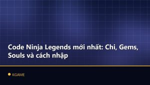 Code Ninja Legends mới nhất: Chi, Gems, Souls và cách nhập